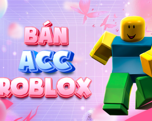 Bán Acc Roblox